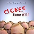 "Clones Gone Wild" POSTER ART