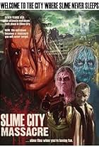 Slime City Massacre (2010)