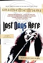 Last Days Here (2011)