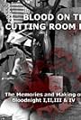 Blood on the Cutting Room Floor (2008)