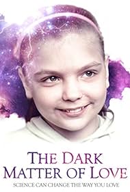 The Dark Matter of Love (2012)