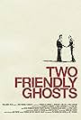 Two Friendly Ghosts (2011)