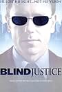 Blind Justice (2005)