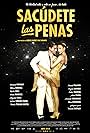 Sacudete Las Penas (2018)