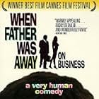 When Father Was Away on Business (1985)