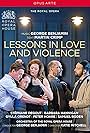 Lessons in Love & Violence, Opera in two parts (2018)