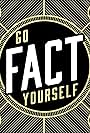 Go Fact Yourself (2021)