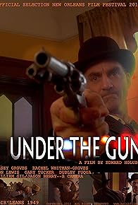 Primary photo for Under the Gun