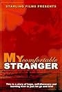 My Comfortable Stranger (2005)