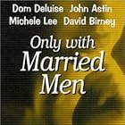 Only with Married Men (1974)