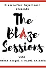 The Blaze Sessions - presented by Firecracker Department (2023)