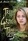 Trees Grow Tall and Then They Fall (2005)