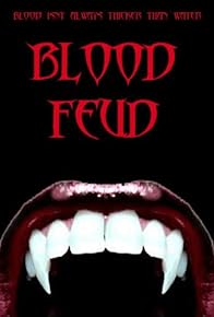 Primary photo for Blood Feud