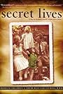 Secret Lives: Hidden Children and Their Rescuers During WWII (2002)