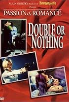 Passion and Romance: Double or Nothing (1997)