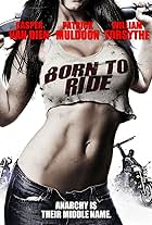 Born to Ride (2011)