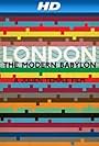 London: The Modern Babylon