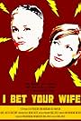 I Bet Your Wife (2010)