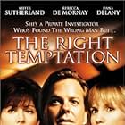 Rebecca De Mornay, Kiefer Sutherland, and Dana Delany in The Right Temptation (2000)