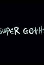 Super Goths (2009)