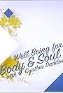 Cynthia Daddona in Well Being for the Body and Soul with Cynthia Daddona: Food, Travel, Lifestyle (2016)