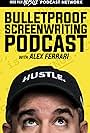 Bulletproof Screenwriting Show (2018)