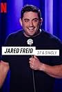 Jared Freid in Jared Freid: 37 and Single (2023)