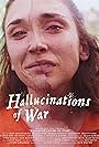 Emily Krusche-Bruck in Hallucinations of War