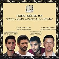 Primary photo for Ecce homo arabe au cinéma - avec Djanis Bouzyani, Salim Kechiouche, Mehdi Meskar & Jonas Ben Ahmed