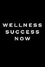 Wellness Success Now