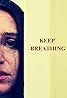 Keep Breathing (2024) Poster