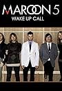 Maroon 5: Wake Up Call (2007)
