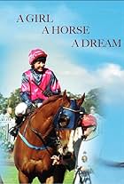 A Girl a Horse a Dream (2003)