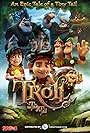 Sonja Ball, Mark Camacho, Richard M Dumont, Angela Galuppo, Rick Jones, Terrence Scammell, Wyatt Bowen, Elana Dunkelman, Shane P. Zhang, and Adam Nethercott in Troll: The Tale of a Tail (2018)