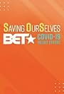 Saving OurSelves: BET COVID-19 Relief Effort (2020)