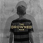 The Drowned Man (2014)