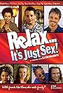 Jennifer Tilly, Lori Petty, Serena Scott Thomas, Mitchell Anderson, Terrence 'T.C.' Carson, Cynda Williams, and Billy Wirth in Relax... It's Just Sex (1998)