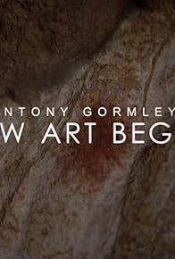 Primary photo for Antony Gormley: How Art Began