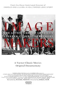 Image Makers: The Adventures of America's Pioneer Cinematographers (2019)