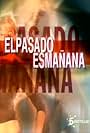 El pasado es mañana (2005)