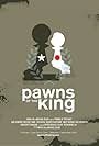 Pawns of the King (2005)