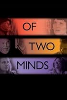 Of Two Minds (2012)