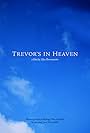 Trevor's in Heaven (2006)