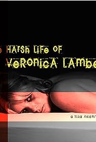 The Harsh Life of Veronica Lambert (2009)