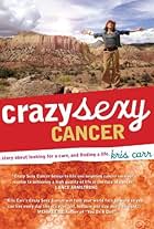 Crazy Sexy Cancer (2007)