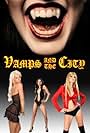 Vamps in the City (2010)