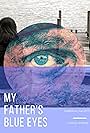 My father's blue eyes (2015)