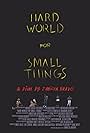 Hard World for Small Things (2016)