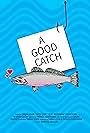 A Good Catch (2015)