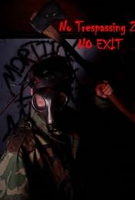 No Trespassing 2: No Exit (2004)